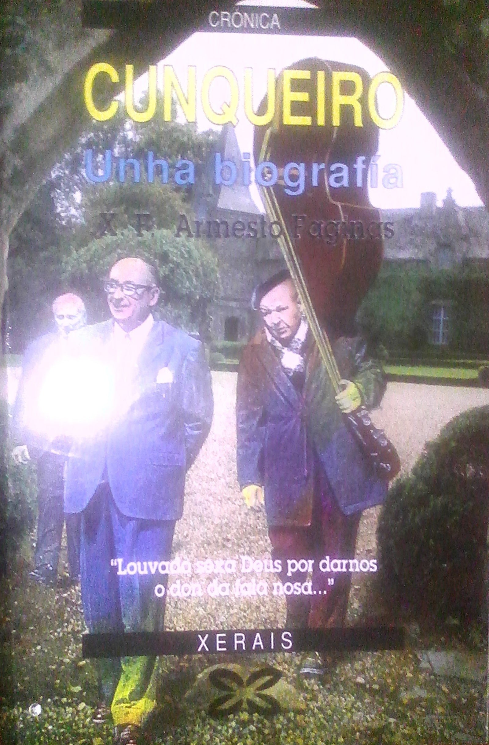 Cunqueiro: Unha Biografia