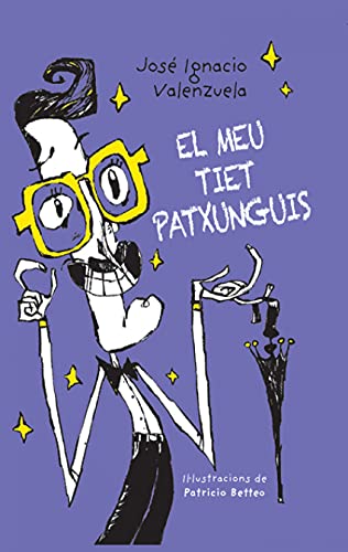 El meu tiet Patxunguis (BIRABIRO)