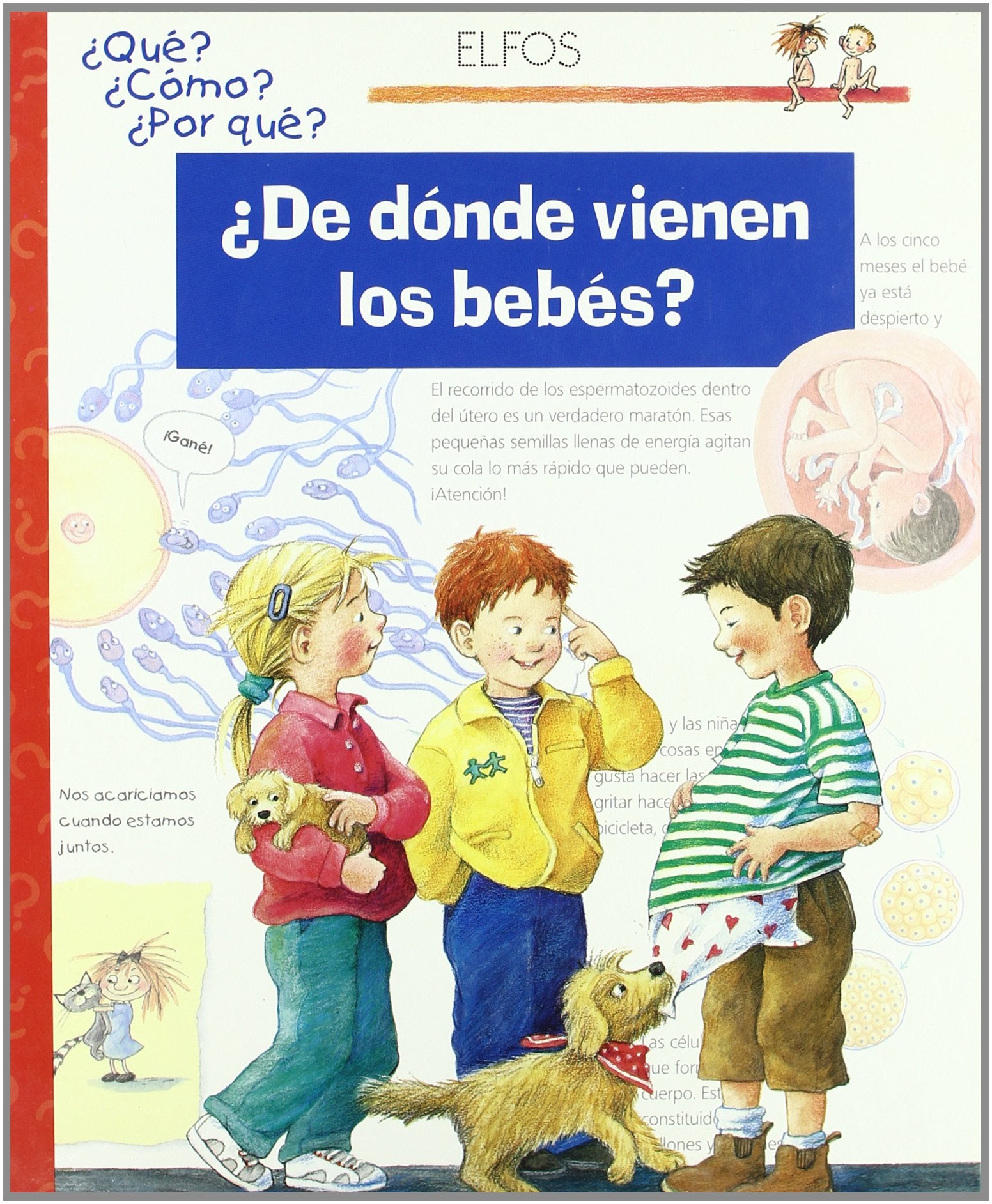DE DONDE VIENEN LOS BEBES (QUE?COMO?POR QUE?)