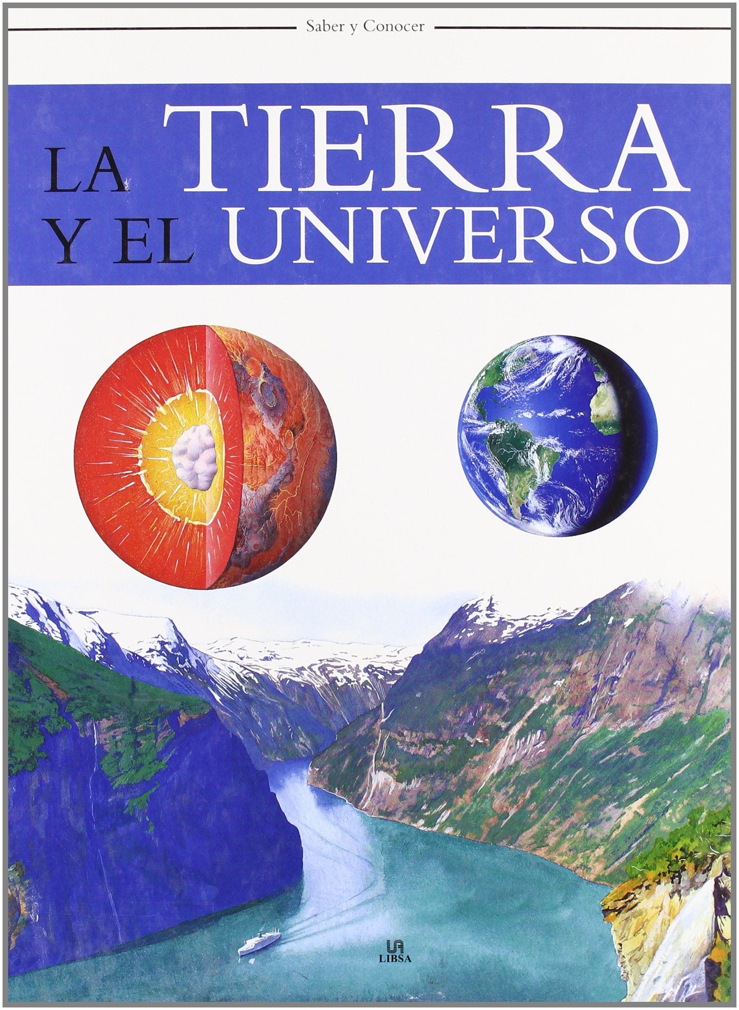 Tierra y el Universo. Saber y conocer (SIN COLECCION)