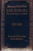 Los borgia : la trinidad maldita