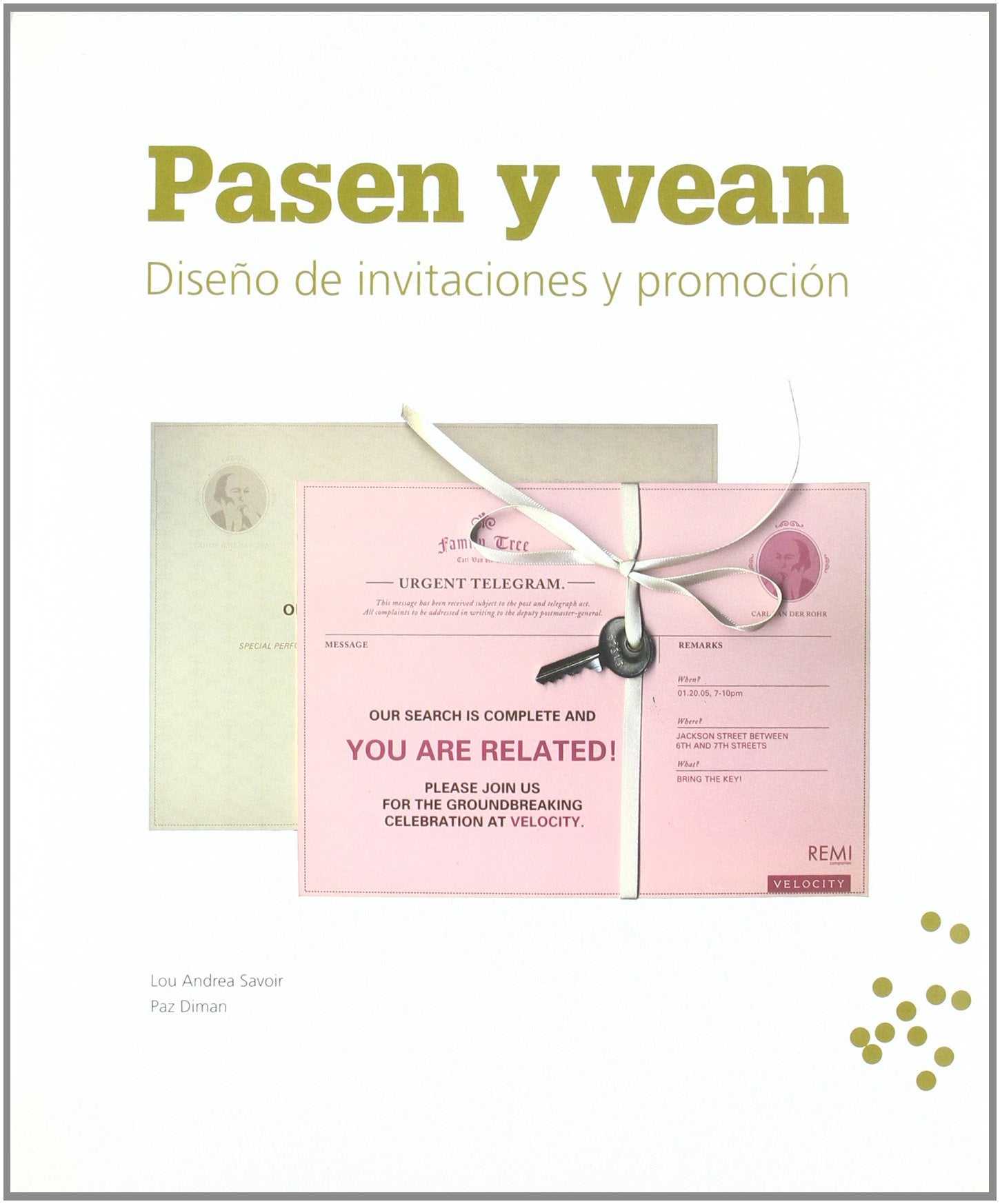 Pasen y vean. Diseño de invitaciones y promocion
