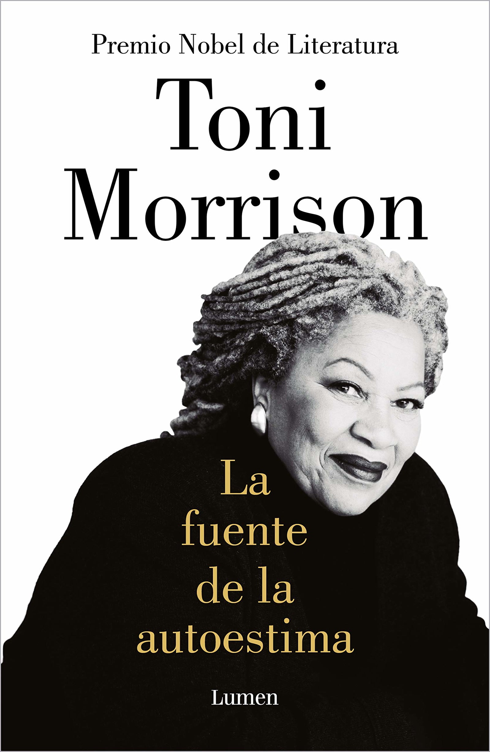 La fuente de la autoestima: Ensayos, discursos y meditaciones/ Selected Essays, Speeches, and Mediations