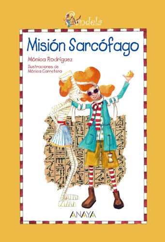 Candela. Misión Sarcófago (Literatura Infantil (6-11 Años) - Candela)