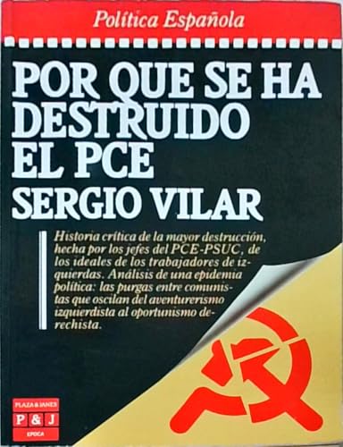Por que se ha destruido el pce