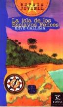 ISLA DE LOS ESCLAVOS FELICES (SIN COLECCION)