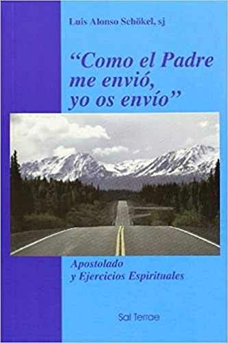 Como el Padre me envió, yo os envío': Apostolado y Ejercicios Espirituales: 81 (Pozo de Siquem)