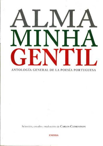 Alma Minha Gentil (Poesía para el tercer milenio)