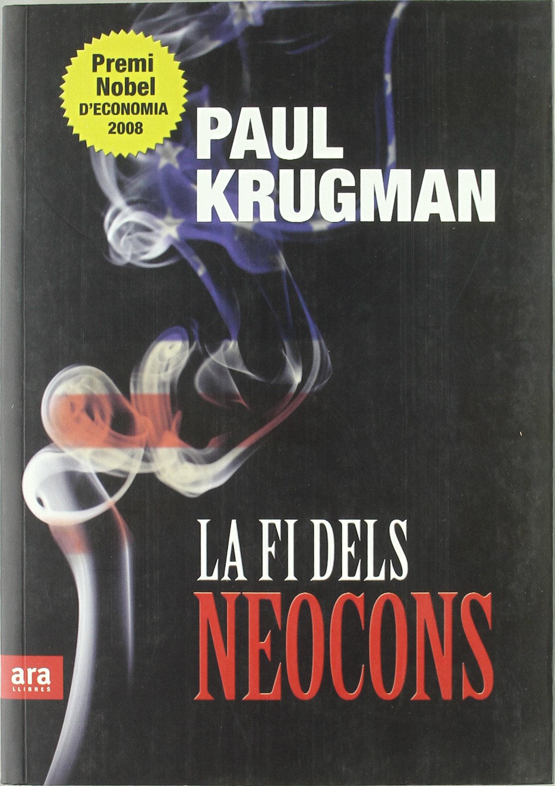La Fi Dels Neocons (CATALAN)