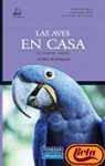 Animales De Compañia: Las Aves En Casa (Animales De Compañía)