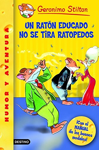 Un ratón educado no se tira ratopedos: Geronimo Stilton 20 ¡Con un MANUAL de buenos modales!: 1
