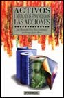 Activos y mercados financieros/ Assets and Financial Markets: Las Acciones/ Shares