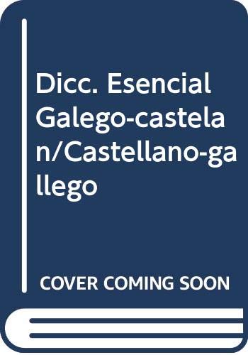 Diccionario Esencial Galego-Castelán / Castellano-Gallego (VOX - Lengua Gallega - Diccionarios Generales)