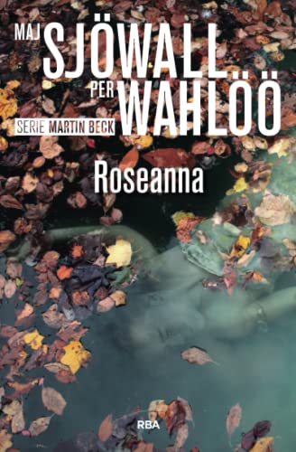 Roseanna: Serie Martin Beck I: 1 (Serie Negra)