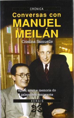 Conversas con Manuel Meilán (Edición Literaria - Crónica - Conversas)