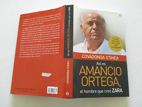 Así es Amancio Ortega, el hombre que creó Zara : lo que me contó de su vida y de su empresa