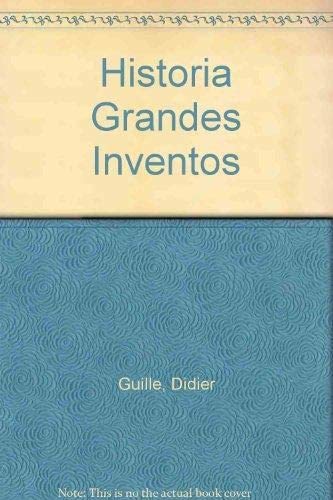 Historia de los grandes inventos