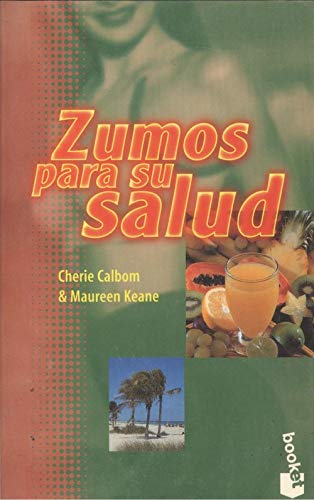 Zumos Para Su Salud
