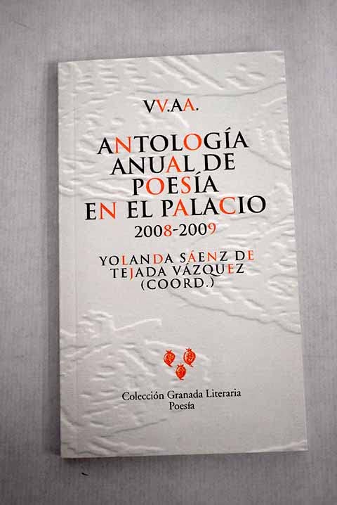 Antología Anual De Poesía En El Palacio. 2008-2009