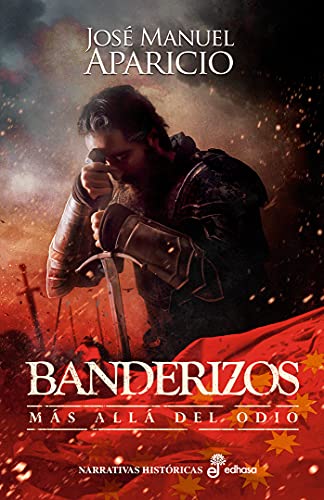 Banderizos: Más allá del odio (Narrativas Históricas)