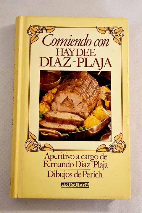 Comiendo con Haydeé Diaz-Plaja