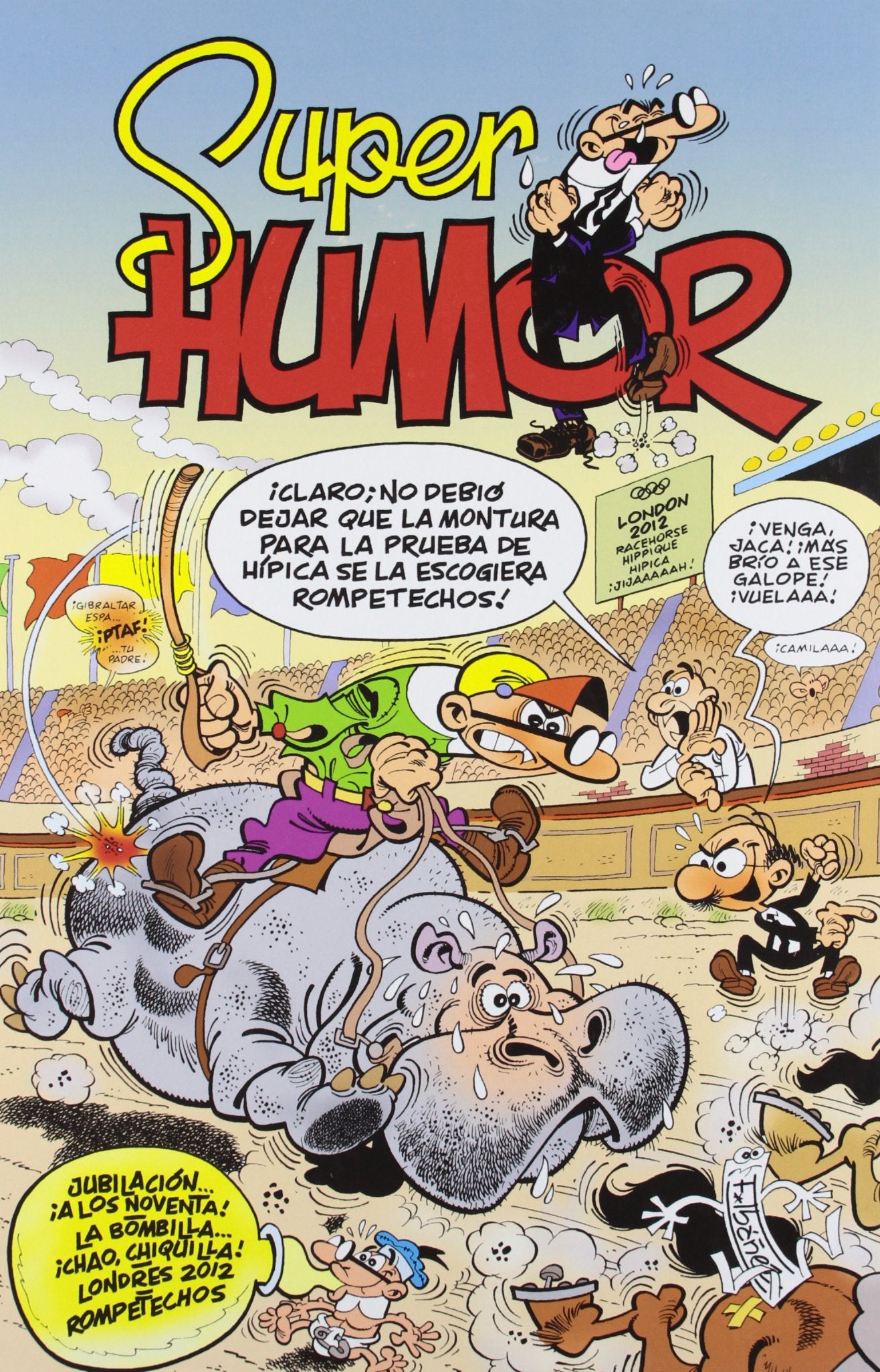 Jubilación... ¡a los noventa! | La bombilla... ¡chao, chiquilla! | Londres 2012 (Súper Humor Mortadelo 54)
