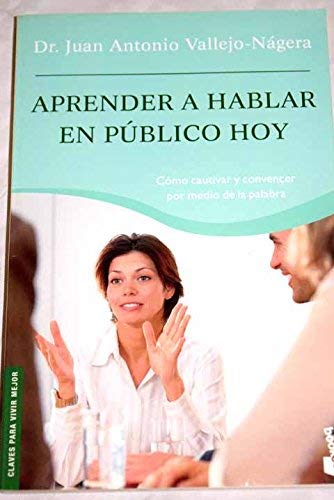 Aprender a Hablar En Publico/learn How to Speak in Public