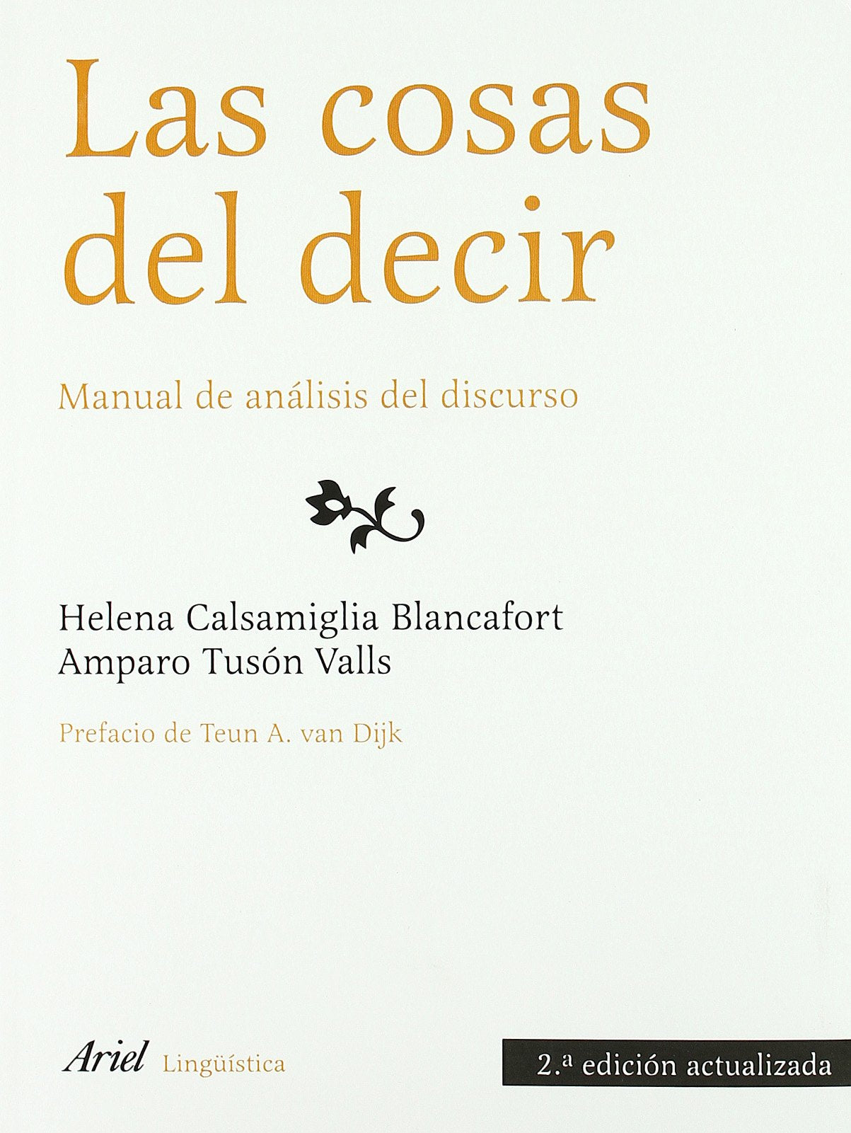 Las cosas del decir: Manual de análisis del discurso (Ariel Letras)