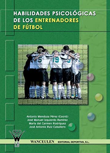 Habilidades Psicológicas De Los Entrenadores De Fútbol