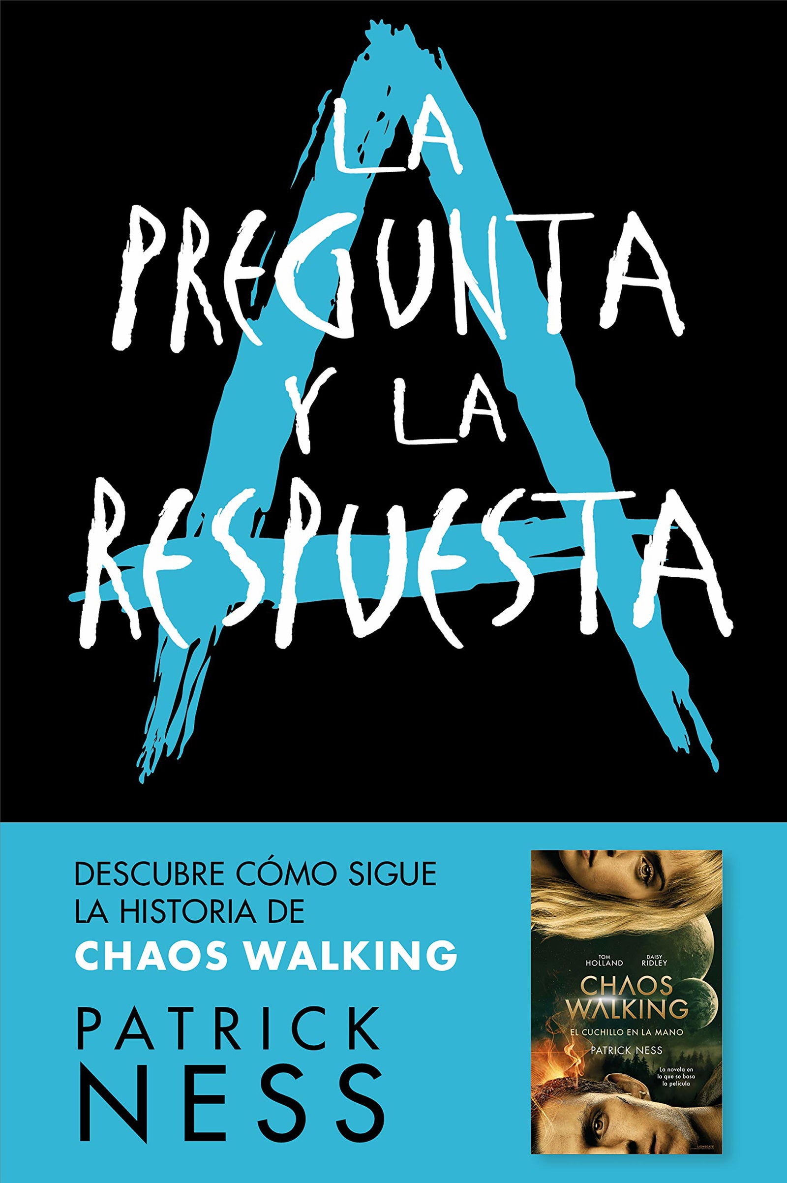 La pregunta y la respuesta (Chaos Walking 2) (Nube de Tinta)
