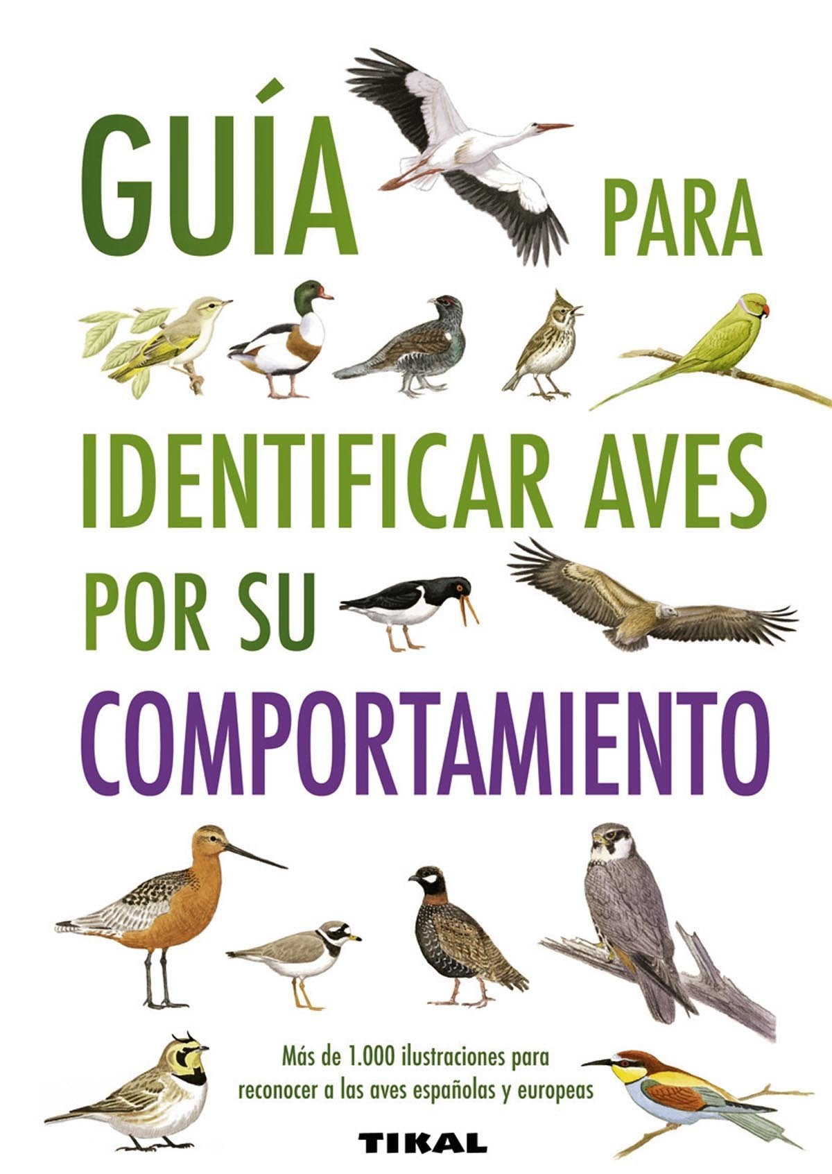 Guía para identificar aves por su comportamiento (Guías Practicas)
