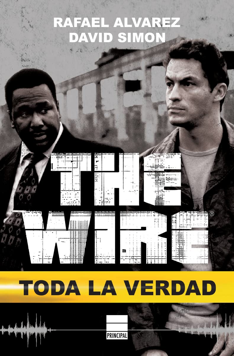 The Wire: Toda la verdad (PRINCIPAL DE LOS LIBROS)