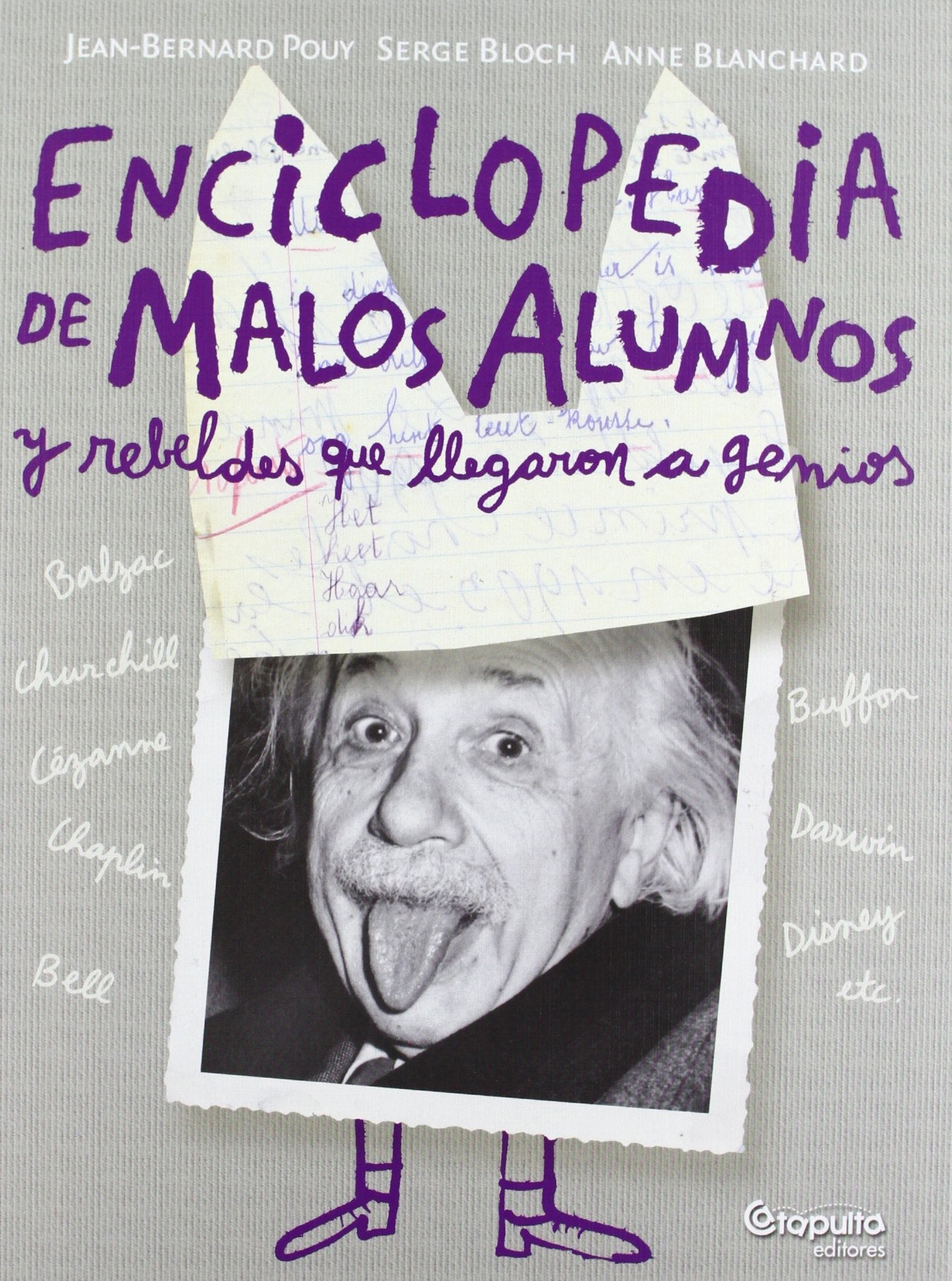 Enciclopedia De Malos Alumnos Y Rebeldes Que Llegaron A Genios (Infantil y Juvenil)