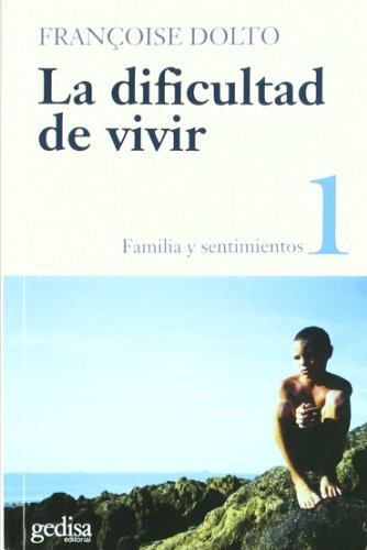 La Dificultad De Vivir Vol.I (LIBERTAD Y CAMBIO)