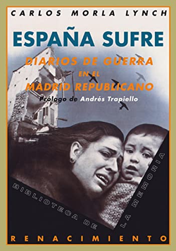 Espa･A Sufre Diarios De Guerra En: Diarios de guerra en el Madrid republicano (1936-1939): 5 (Biblioteca de la Memoria)