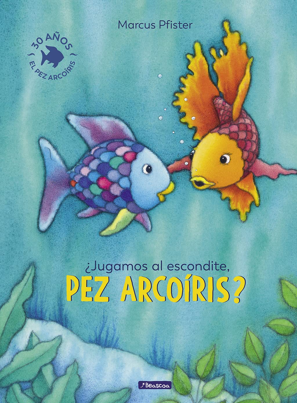 ¿Jugamos al escondite, pez Arcoíris? (El pez Arcoíris) (Cuentos infantiles)