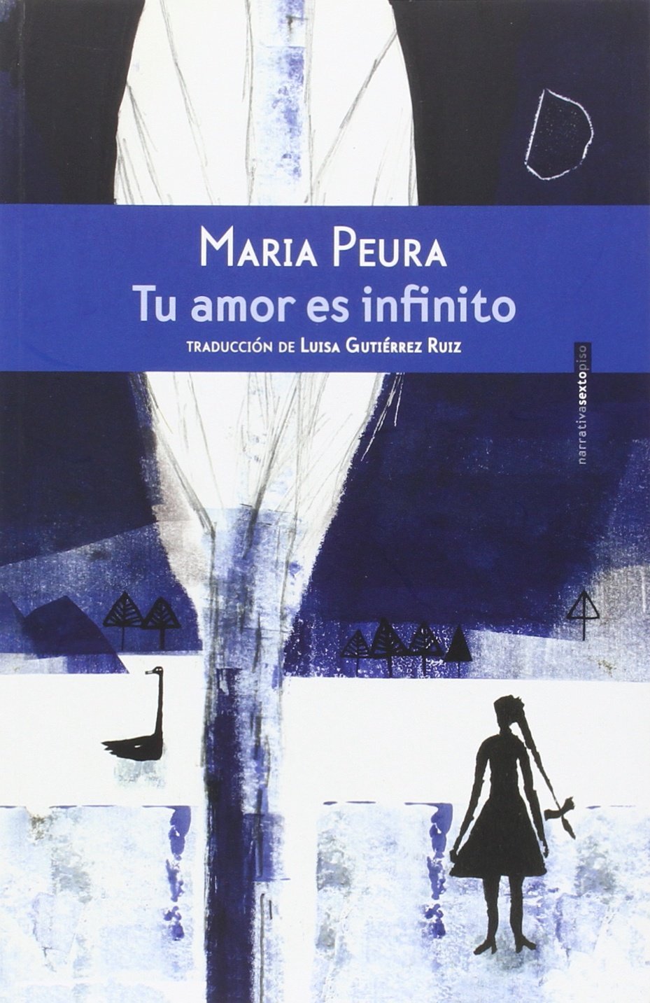 Tu amor es infinito (NARRATIVA SEXTO PISO)