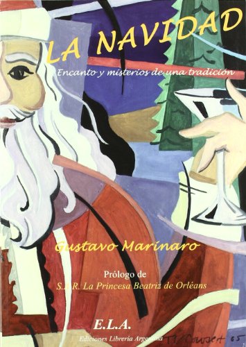 Navidad, la - encanto y misterios de una tradicion (ACTUALIDAD)