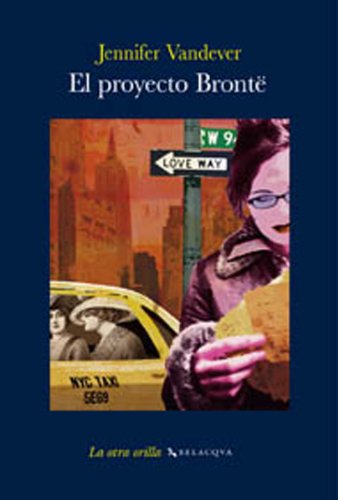 El proyecto Brontë (La otra orilla)