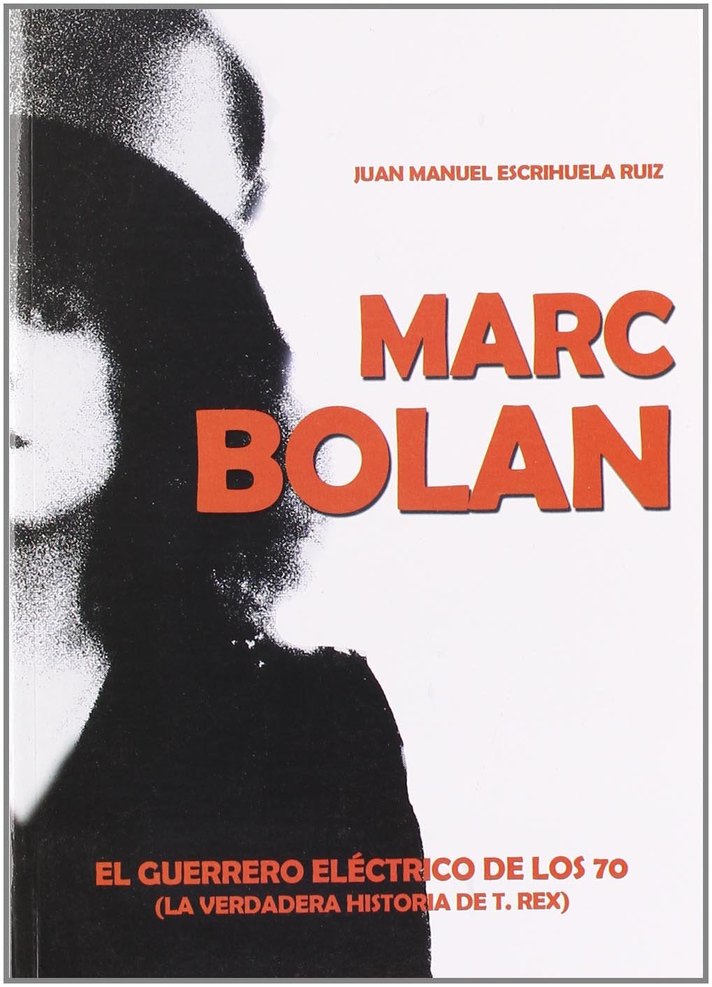 MARC BOLAN EL GUERRERO ELCTRICO DE LOS 70 (MUSICA)