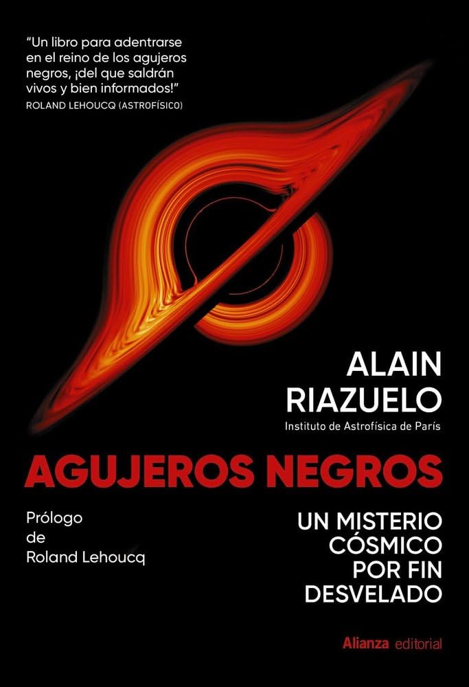 Agujeros negros: Un misterio cósmico por fin desvelado (Libros Singulares (LS))