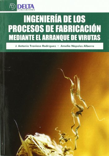 Ingeniería de los procesos de fabricación mediante el arranque de virutas (INGENIERIA)