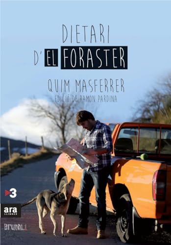 Dietari De Rodatge De El Foraster (CATALAN)