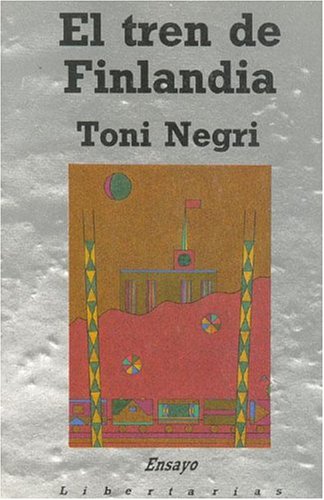 Tren de Finlandia,el (Ensayo (libertarias))