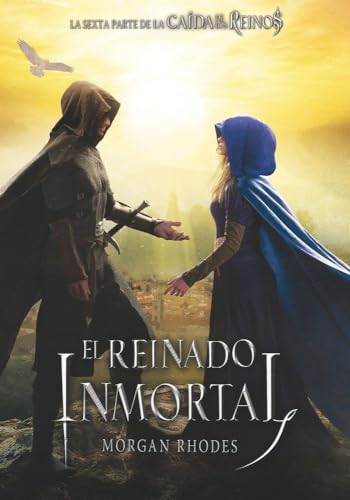 El reinado inmortal: 6 (La caída de los reinos)