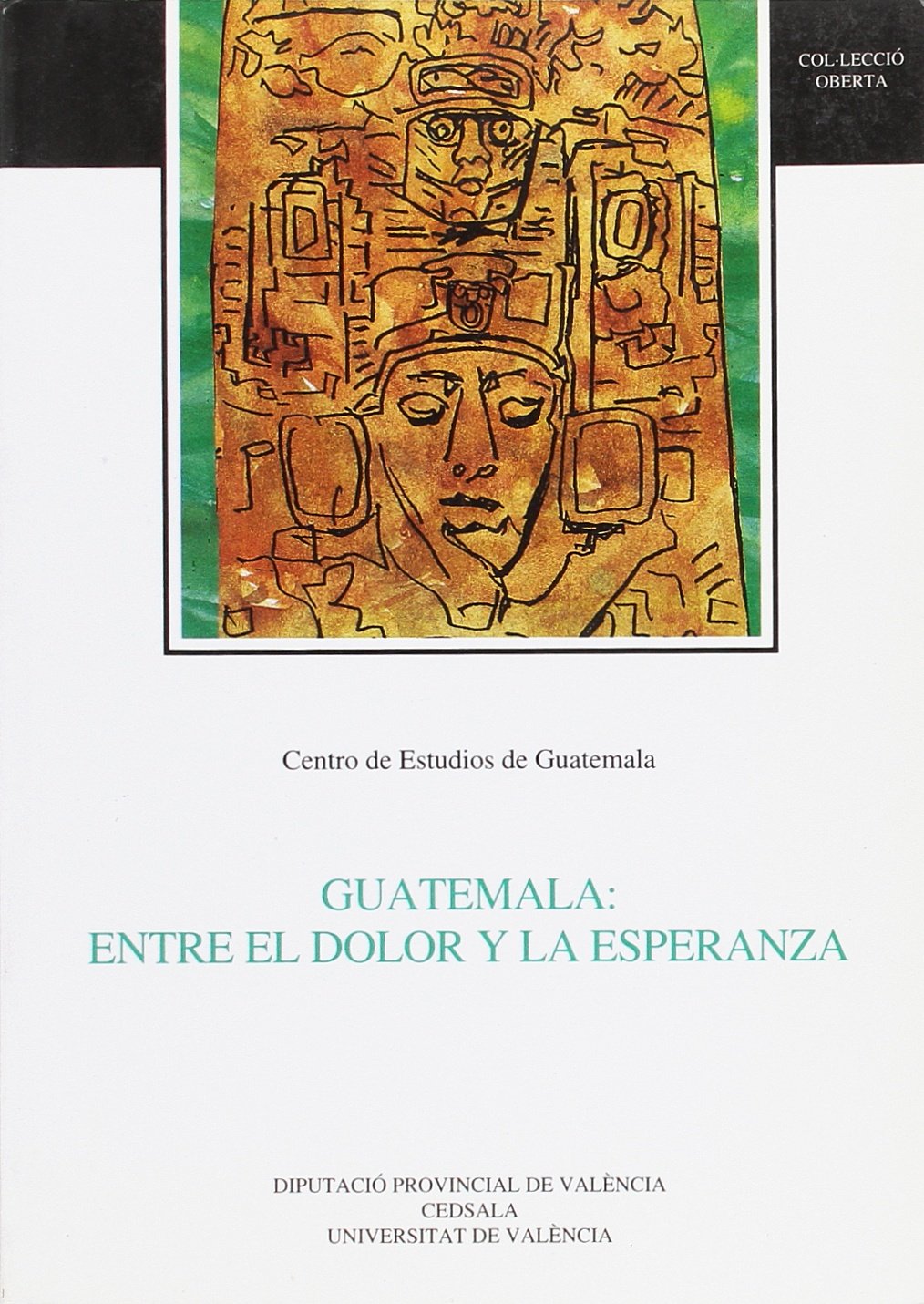Guatemala: entre el dolor y la esperanza: 34 (Oberta)