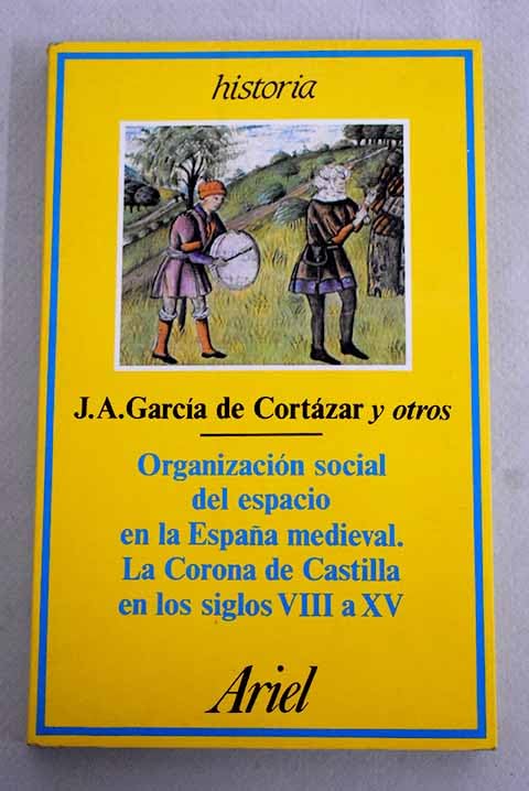 Organizacion social del espacio enla España medieval