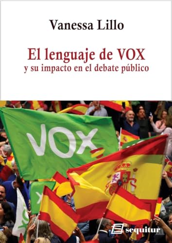 El lenguaje de VOX: y su impacto en el debate público (CONTEMPORANEOS)