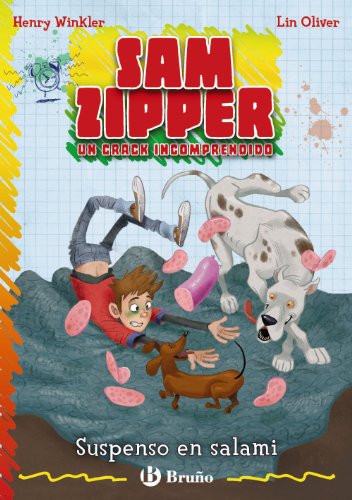 Suspenso en salami: Sam Zipper, un crack incomprendido (Castellano - A Partir De 10 Años - Personajes Y Series - Sam Zipper)