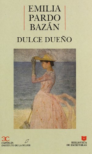 Dulce Dueño (BIBLIOTECA DE ESCRITORAS)